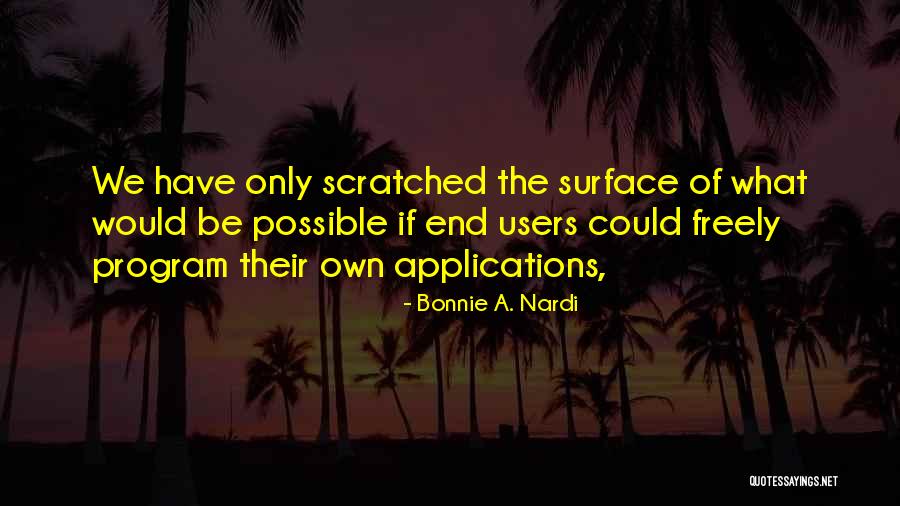 Bonnie A. Nardi Quotes 1090924