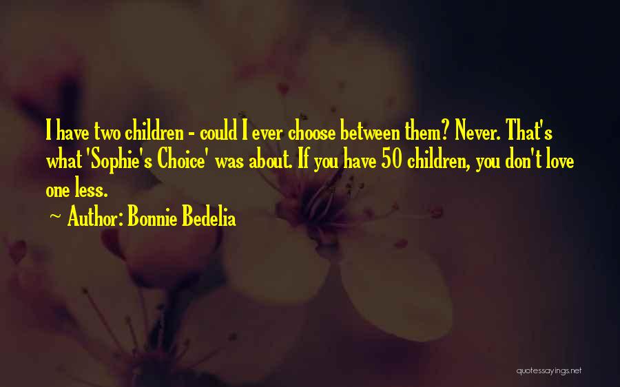 Bonnie Bedelia Quotes 499275