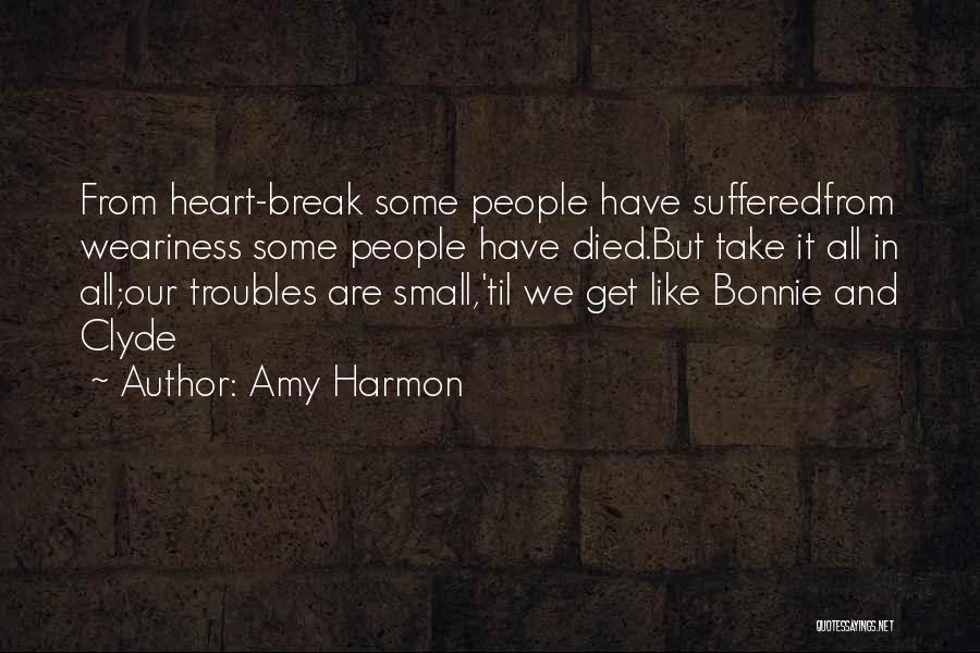 Bonnie & Clyde Quotes By Amy Harmon