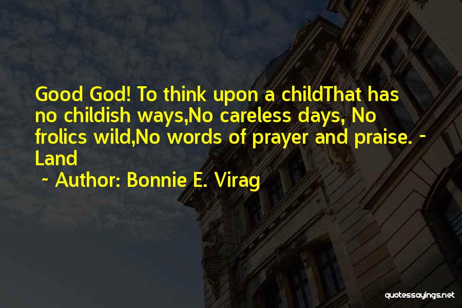 Bonnie E. Virag Quotes 693474