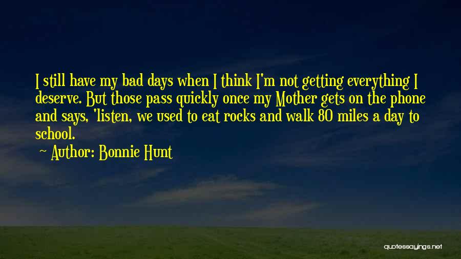 Bonnie Hunt Quotes 1510163