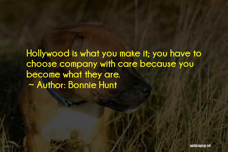 Bonnie Hunt Quotes 2082137