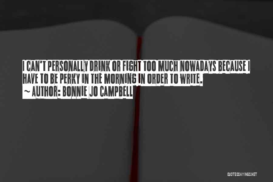 Bonnie Jo Campbell Quotes 1245204