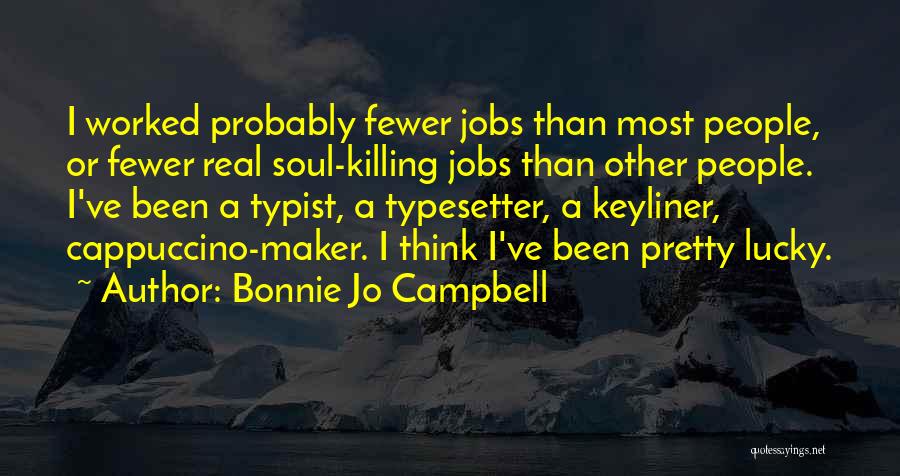 Bonnie Jo Campbell Quotes 1387733