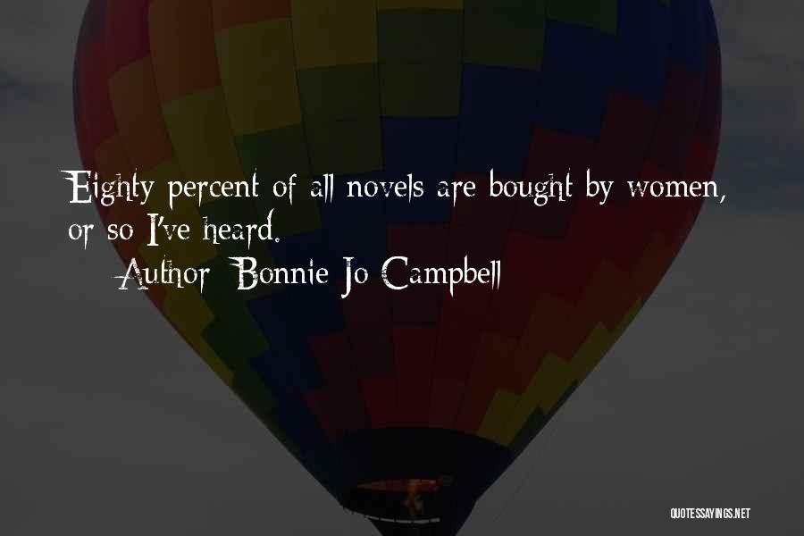 Bonnie Jo Campbell Quotes 1488400