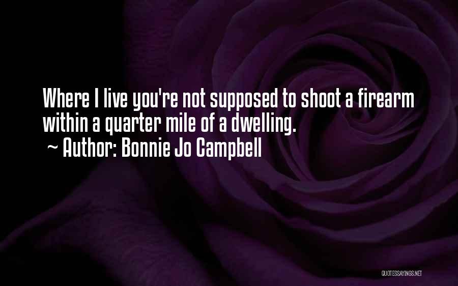 Bonnie Jo Campbell Quotes 1861028