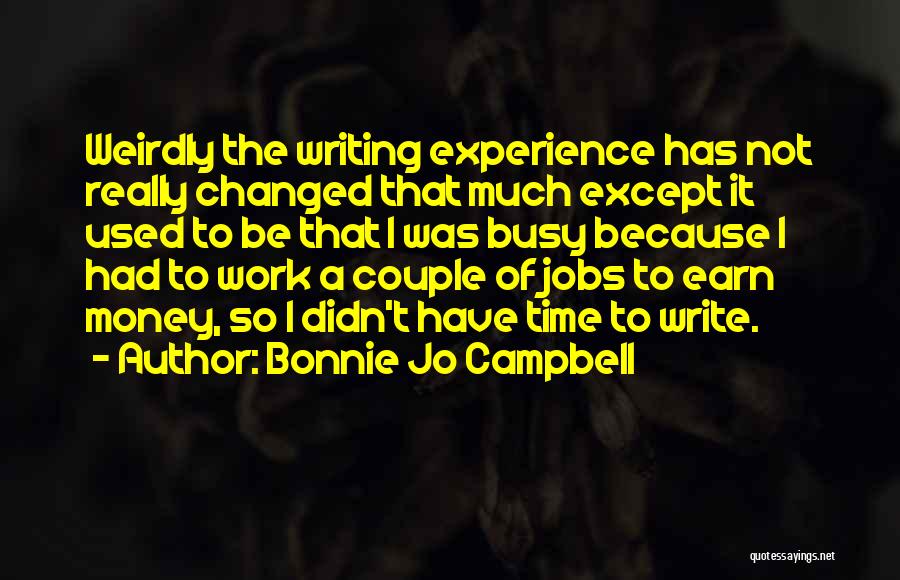 Bonnie Jo Campbell Quotes 547209