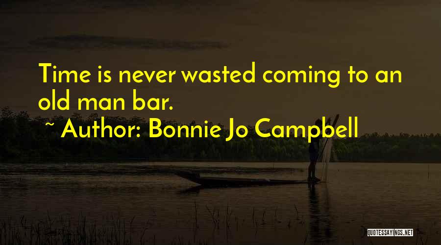 Bonnie Jo Campbell Quotes 828965