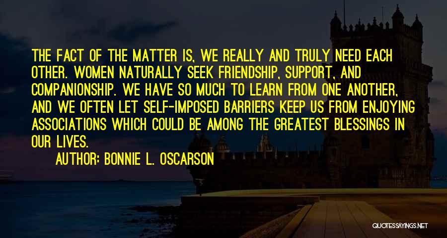 Bonnie L. Oscarson Quotes 1290438