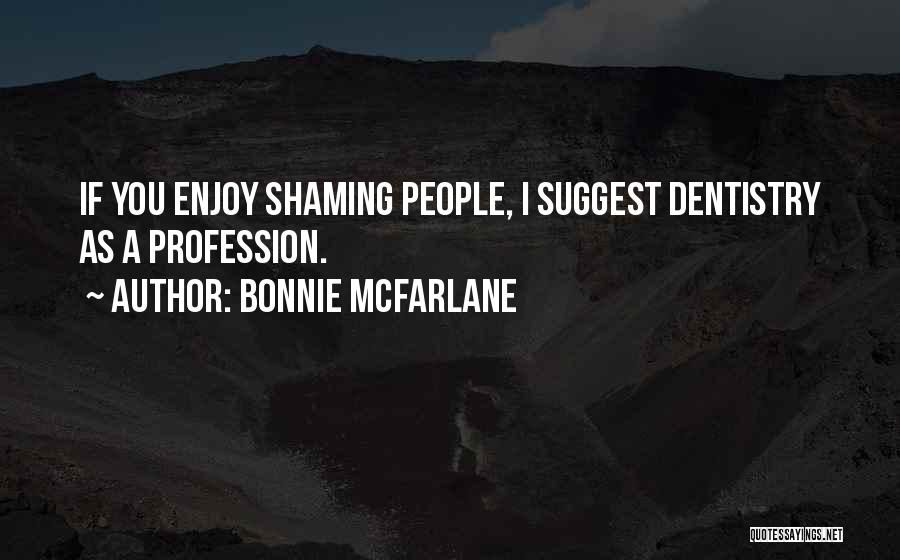 Bonnie McFarlane Quotes 1584187