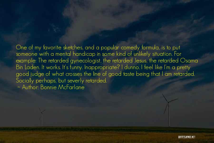 Bonnie McFarlane Quotes 1756596