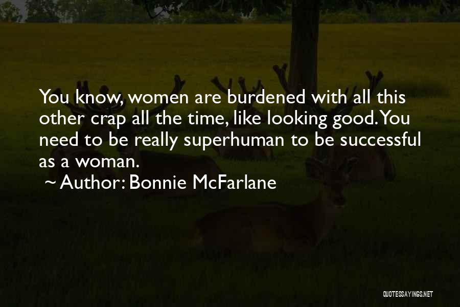 Bonnie McFarlane Quotes 1976413