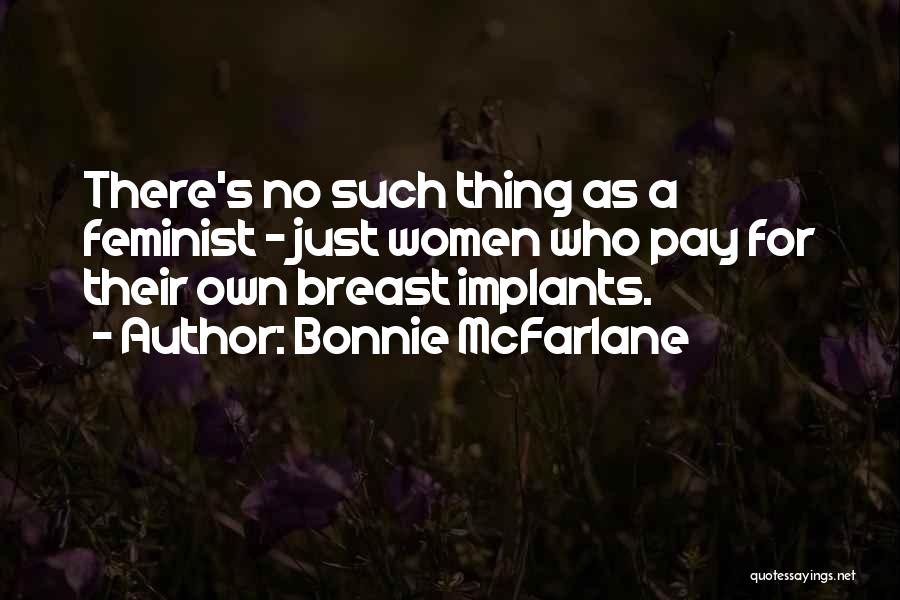 Bonnie McFarlane Quotes 2019671