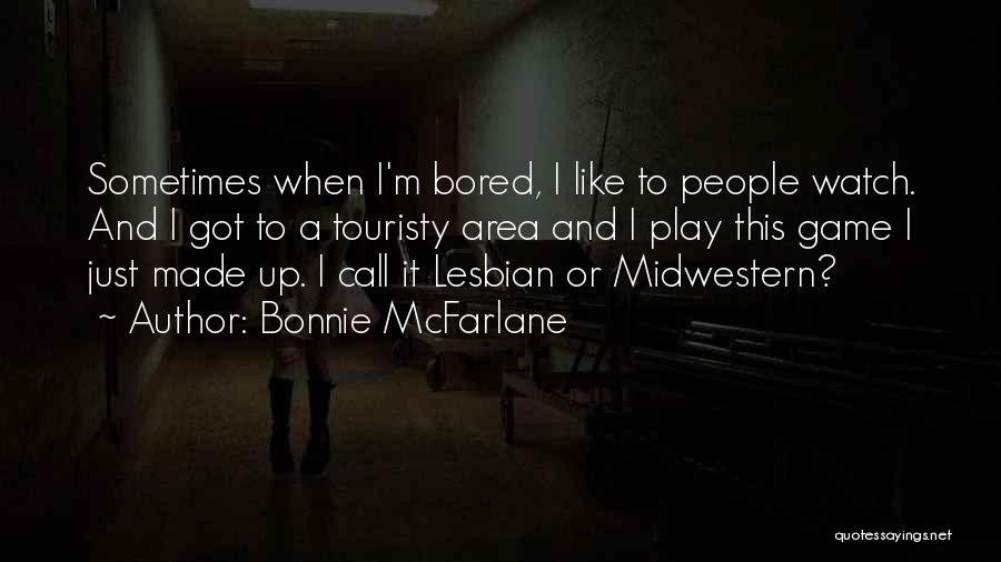 Bonnie McFarlane Quotes 298579