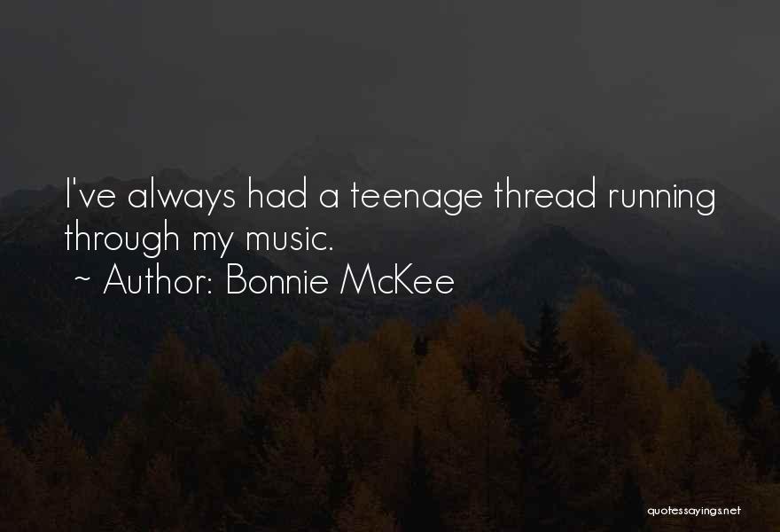Bonnie McKee Quotes 2193382
