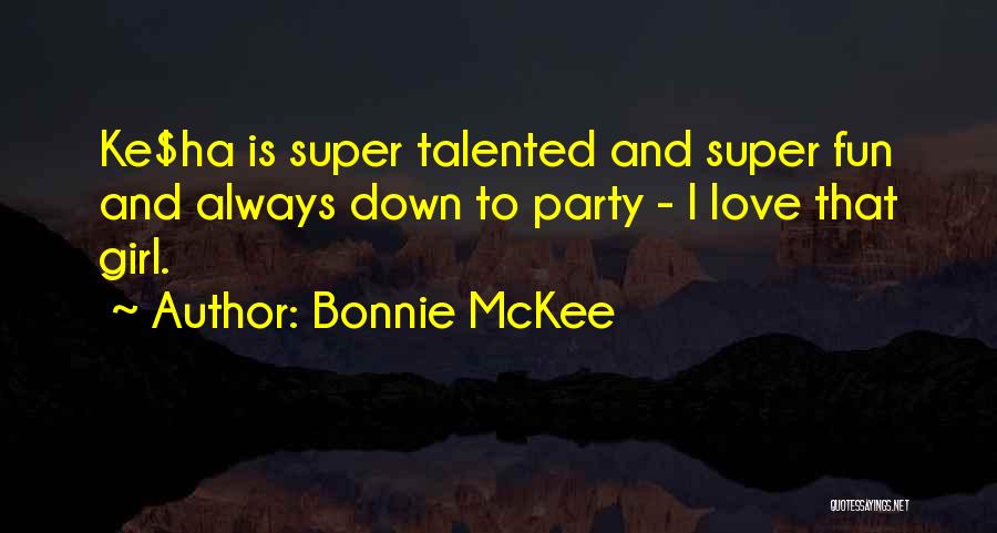 Bonnie McKee Quotes 741367