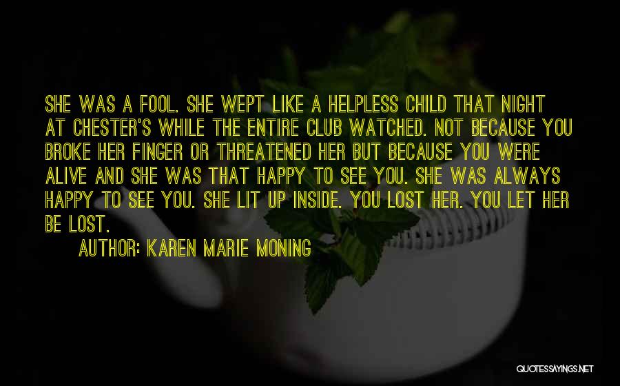 Bonnie Pfiester Quotes By Karen Marie Moning