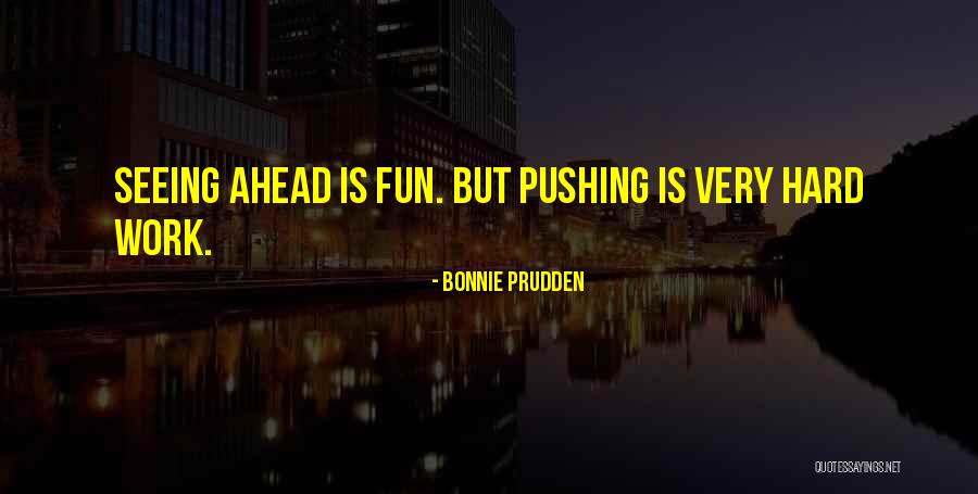 Bonnie Prudden Quotes 2009146