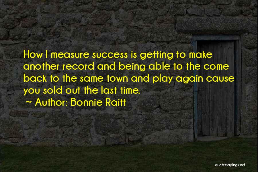 Bonnie Raitt Quotes 1355147