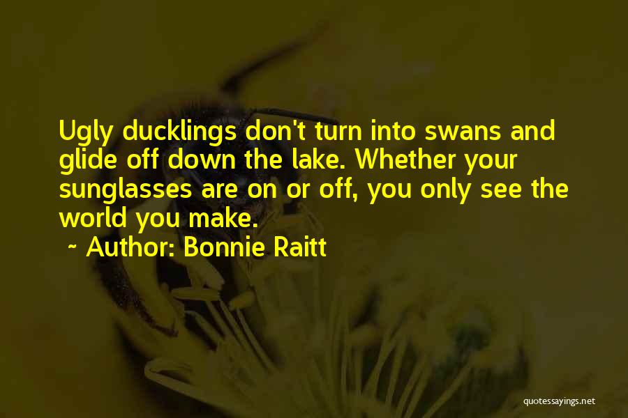 Bonnie Raitt Quotes 1485411