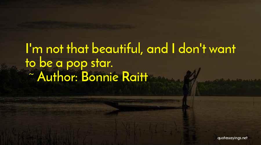 Bonnie Raitt Quotes 171623