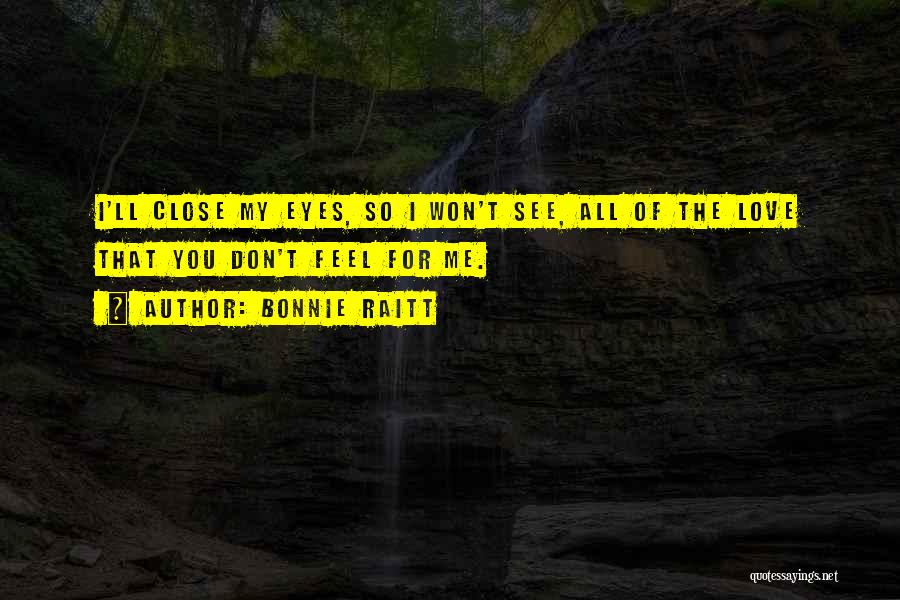 Bonnie Raitt Quotes 1901753