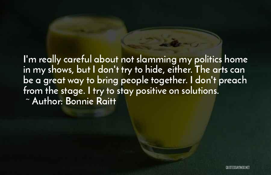 Bonnie Raitt Quotes 2043256