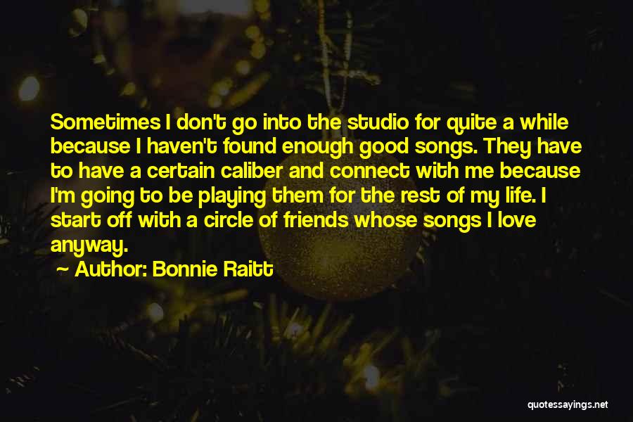 Bonnie Raitt Quotes 240425
