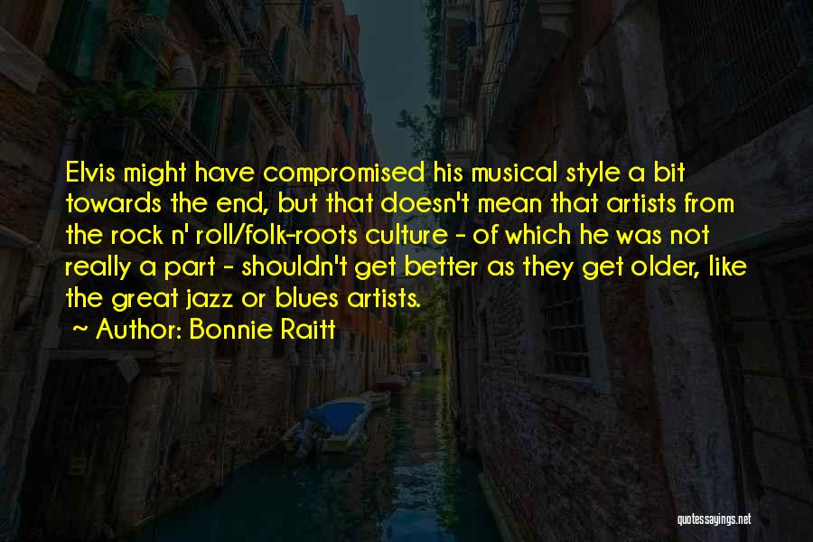 Bonnie Raitt Quotes 351389