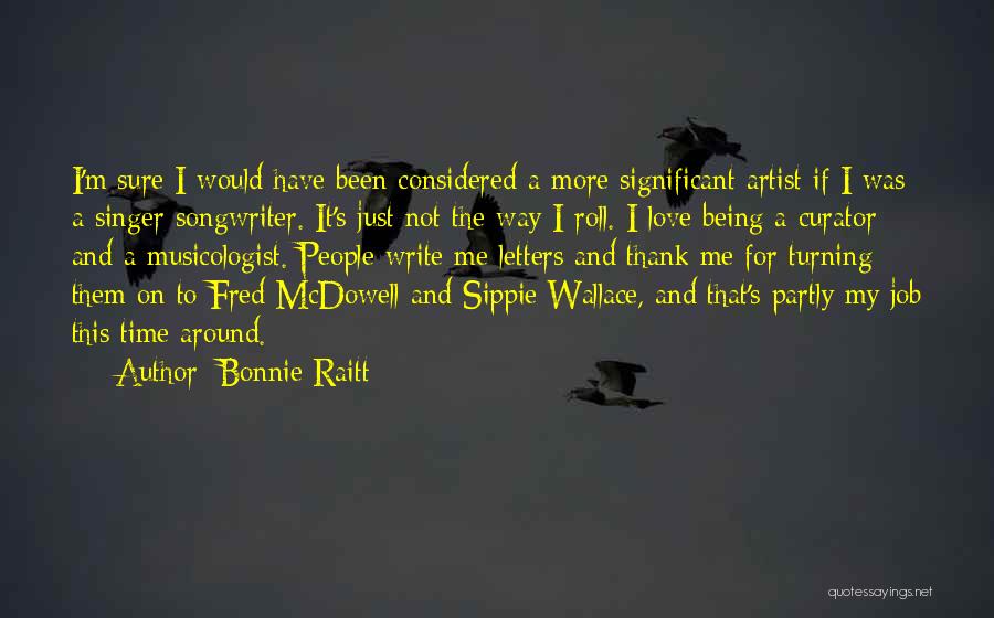 Bonnie Raitt Quotes 378567