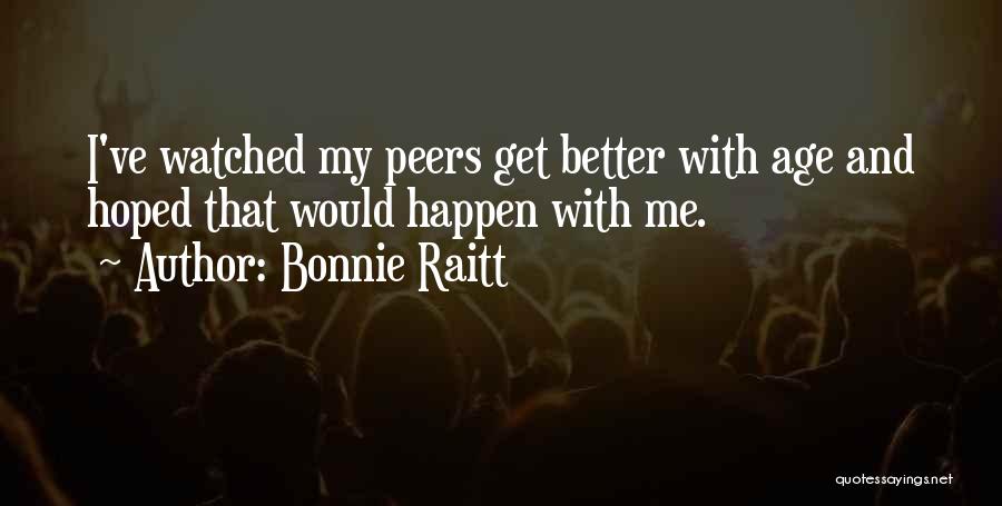 Bonnie Raitt Quotes 564248