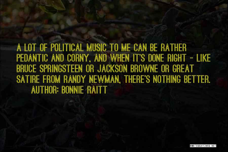 Bonnie Raitt Quotes 577689