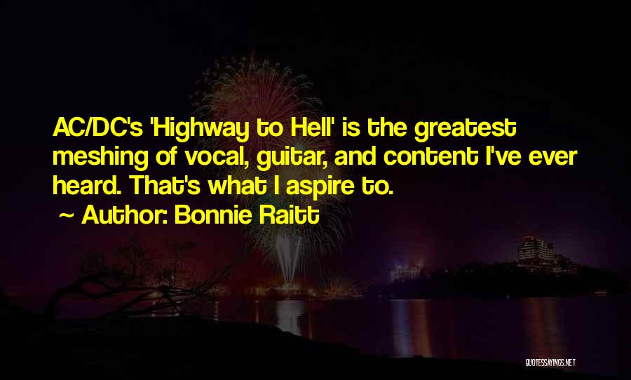 Bonnie Raitt Quotes 597951