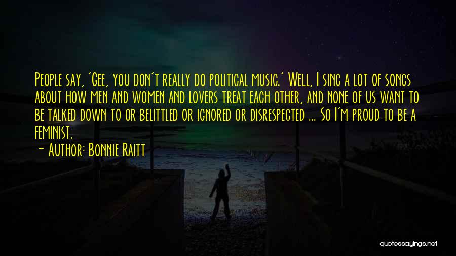 Bonnie Raitt Quotes 624427