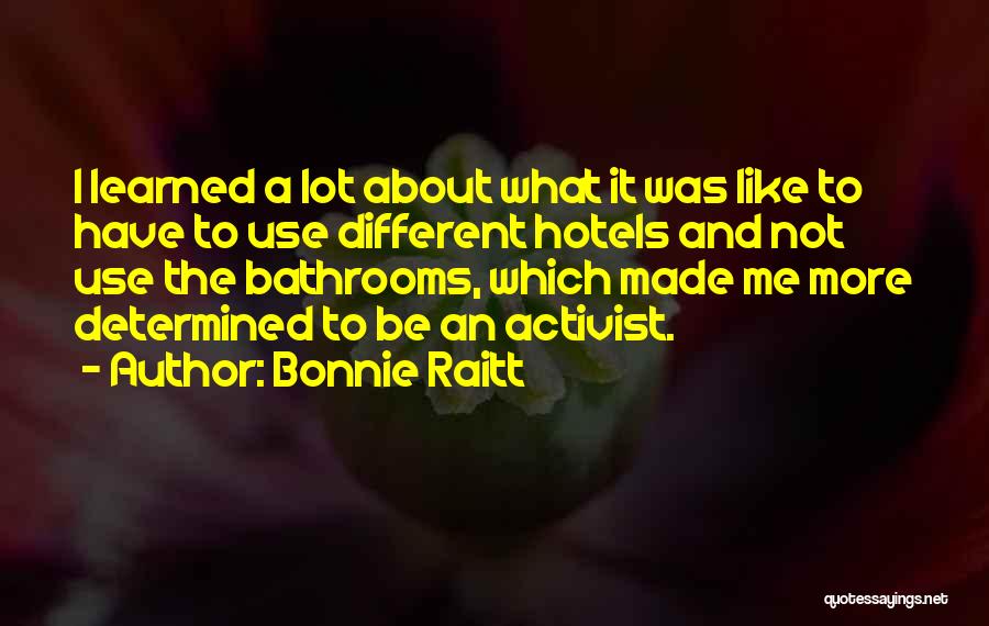 Bonnie Raitt Quotes 698405