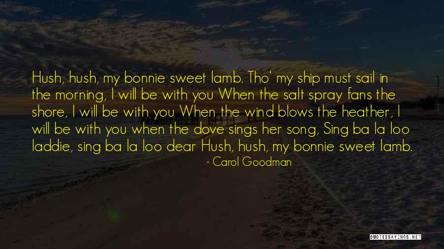 Bonnie Song Quotes By Carol Goodman Bonnie Song Quotes By Carol Goodman