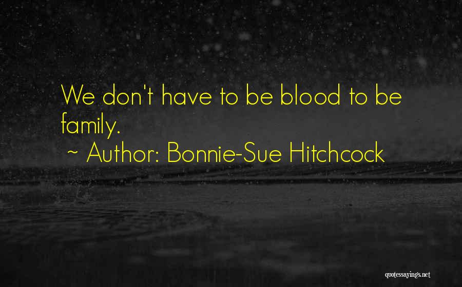 Bonnie-Sue Hitchcock Quotes 937998