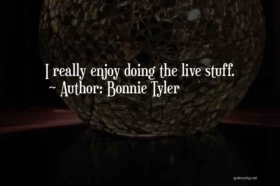 Bonnie Tyler Quotes 1730275