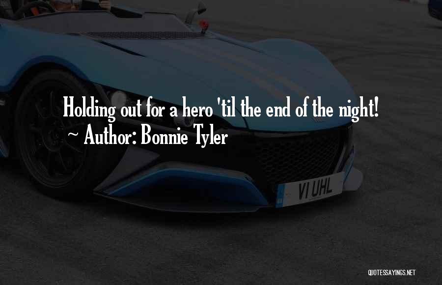 Bonnie Tyler Quotes 2166599