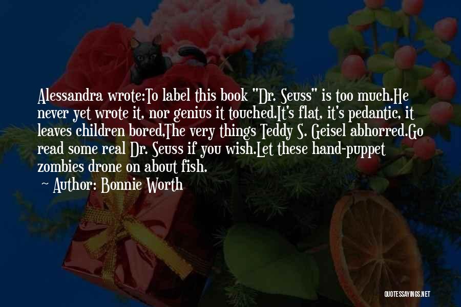 Bonnie Worth Quotes 687664
