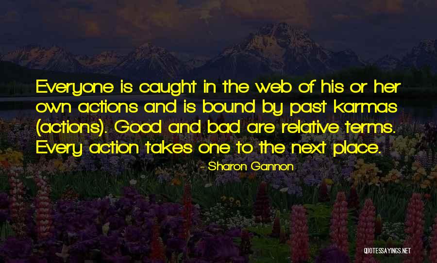 Bonnin Ashley Quotes By Sharon Gannon Bonnin Ashley Quotes By Sharon Gannon
