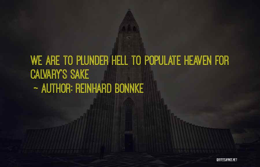 Bonnke Quotes By Reinhard Bonnke