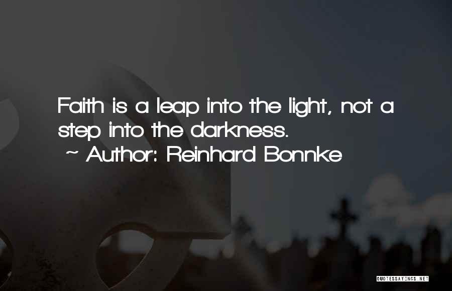 Bonnke Quotes By Reinhard Bonnke