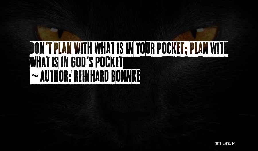 Bonnke Quotes By Reinhard Bonnke