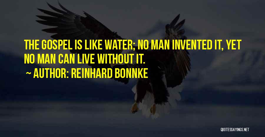 Bonnke Quotes By Reinhard Bonnke