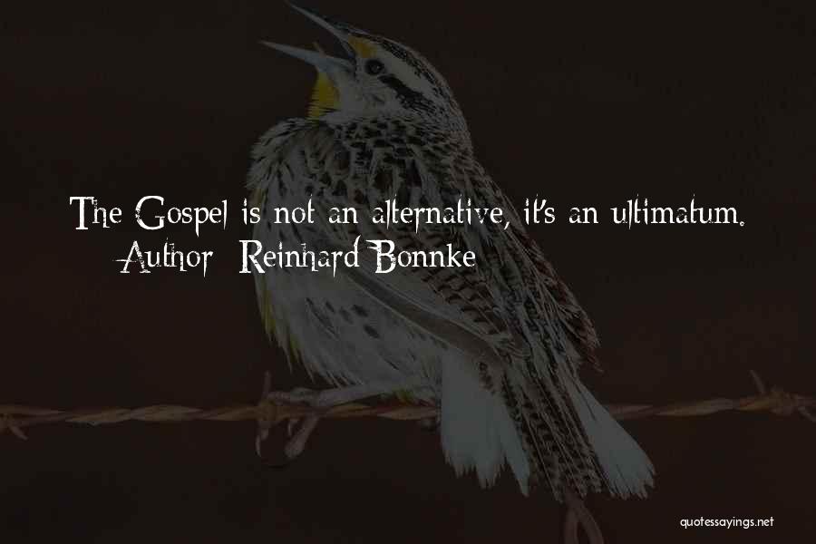 Bonnke Quotes By Reinhard Bonnke