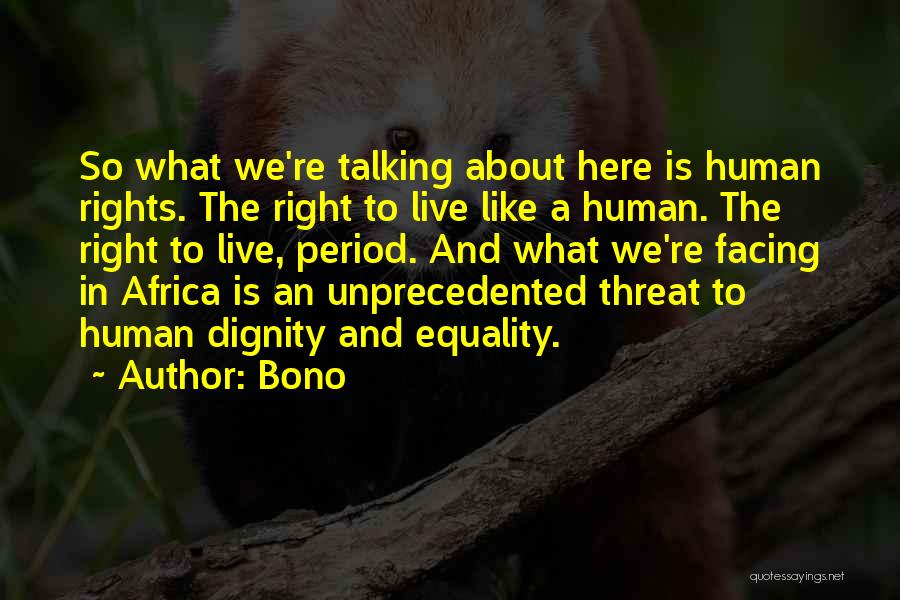 Bono Quotes 937521