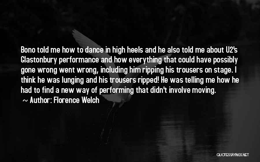 Bono U2 Quotes By Florence Welch