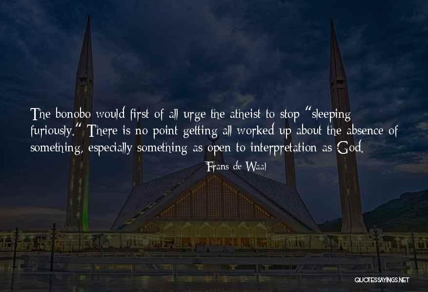Bonobo And Atheist Quotes By Frans De Waal Bonobo And Atheist Quotes By Frans De Waal