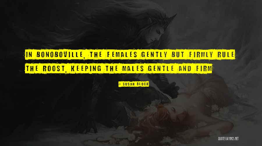 Bonoboville Quotes By Susan Block Bonoboville Quotes By Susan Block